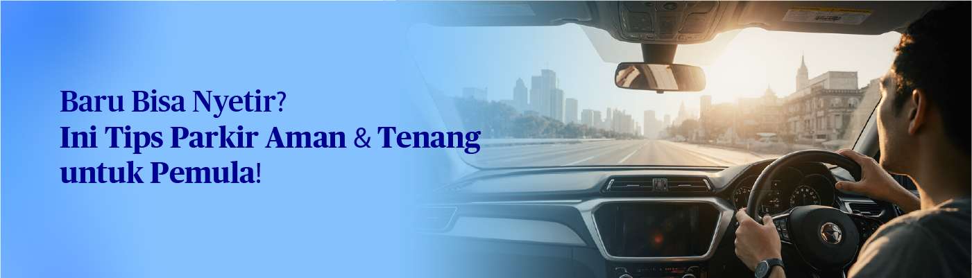 banner-simple-tips-for-safe-and-correct-car-parking-for-beginners