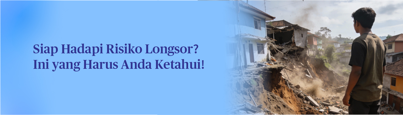 banner-berhadapan-dengan-risiko-tanah-longsor-apa-yang-harus-disiapkan