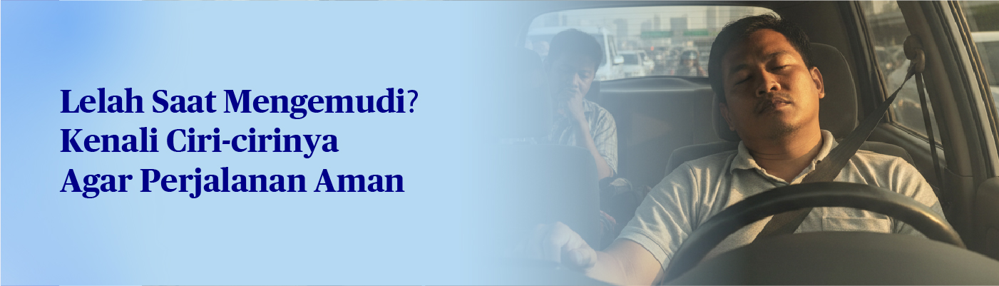 banner-Recognize-the-Signs-of-Driver-Fatigue-to-Keep-Your-Trip-Safe