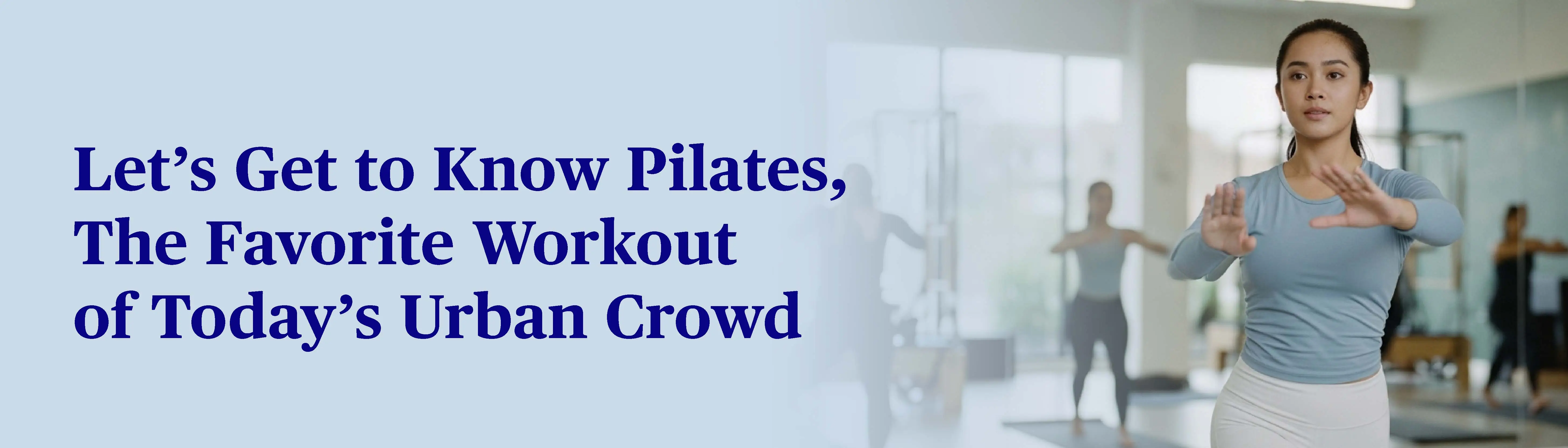 banner-pilates-kenalan-dengan-olahraga-kaum-urban-masa-kini