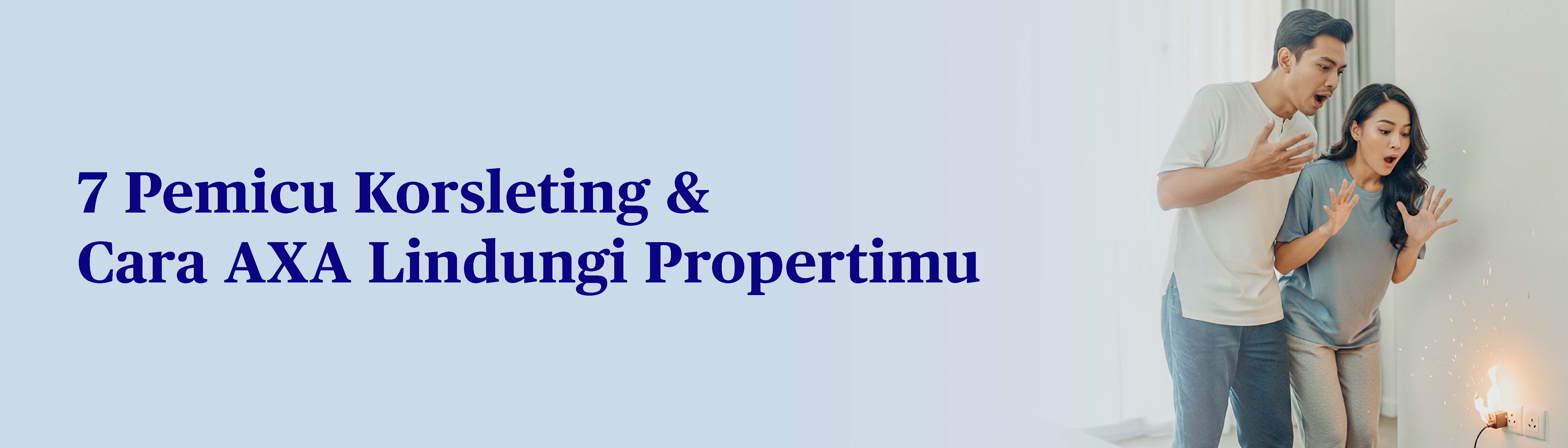 banner-electrical-short-circuit-7-triggers-dangers-and-axa-indonesia-insurance-solutions